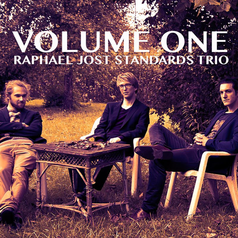 Raphael_Jost_StandardsTrio_VolumeOne